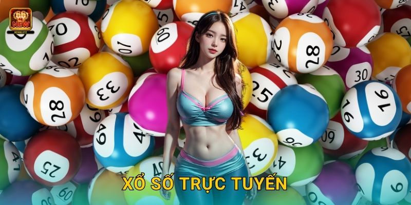 Xổ số trực tuyến hấp dẫn – Cơ hội trúng lớn tại New66