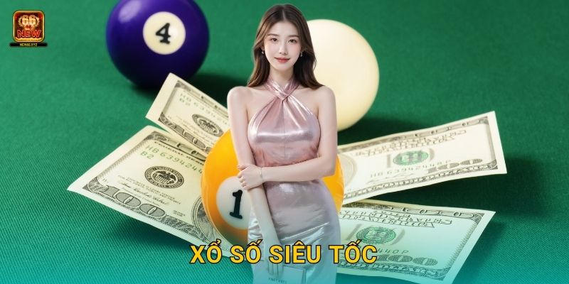 Xổ số siêu tốc – Tốc độ chiến thắng đỉnh cao tại New66