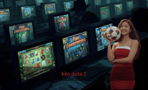 Kèo Dota 2
